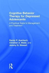 bokomslag Cognitive Behavior Therapy for Depressed Adolescents