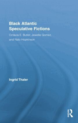 Ingrid Thaler - Black Atlantic Speculative Fictions, Häftad