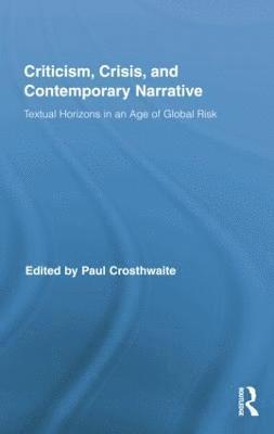 bokomslag Criticism, Crisis, and Contemporary Narrative