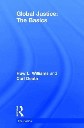Huw Williams, Carl Death - Global Justice: The Basics, Inbunden