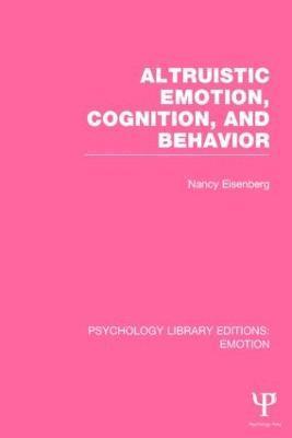 bokomslag Altruistic Emotion, Cognition, and Behavior
