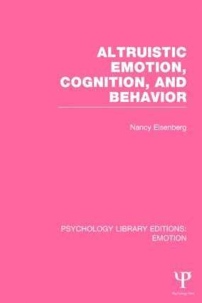 Altruistic Emotion, Cognition, and Behavior (PLE: Emotion) 1