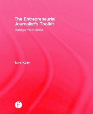 bokomslag The Entrepreneurial Journalist's Toolkit