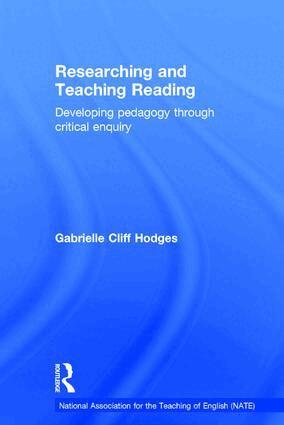 Gabrielle Cliff Hodges - Researching and Teaching Reading, Inbunden