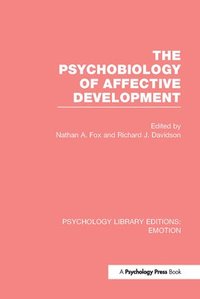 bokomslag The Psychobiology of Affective Development