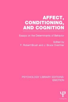 J. Bruce Overmier, F. Robert Brush - Affect, Conditioning, and Cognition, Inbunden