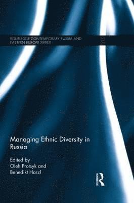 Managing Ethnic Diversity in Russia 1