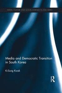 bokomslag Media and Democratic Transition in South Korea