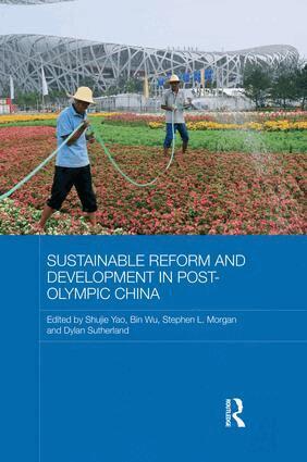 Shujie Yao, Wu Bin, Stephen Morgan, Dylan Sutherland - Sustainable Reform and Development in Post-Olympic China, Häftad