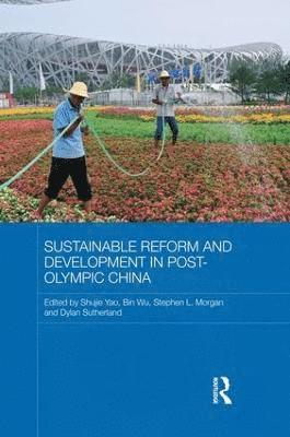 Sustainable Reform and Development in Post-Olympic China 1