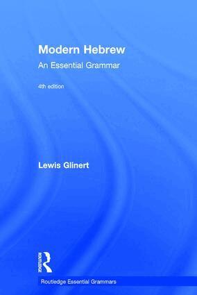 Lewis Glinert - Modern Hebrew: An Essential Grammar, Inbunden