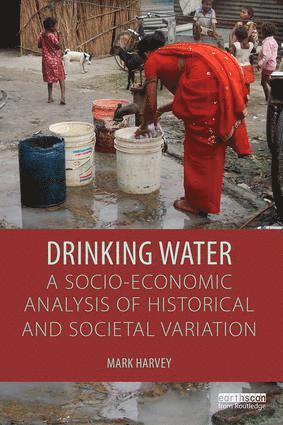 Drinking Water: A Socio-economic Analysis of Historical and Societal Variation 1