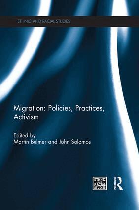 Martin Bulmer, John Solomos - Migration: Policies, Practices, Activism, Häftad