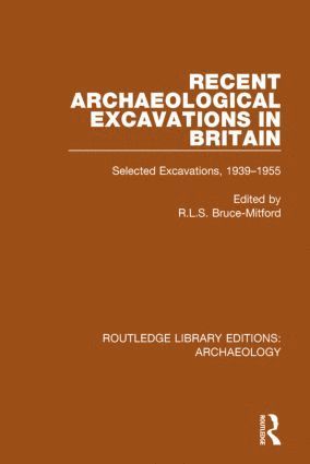 R.L.S. Bruce-Mitford, R. L. S. Bruce-Mitford - Recent Archaeological Excavations in Britain, Häftad