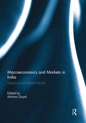 Macroeconomics and Markets in India 1