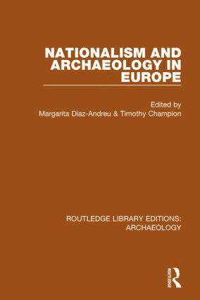 Margarita Díaz-Andreu, Timothy Champion - Nationalism and Archaeology in Europe, Häftad
