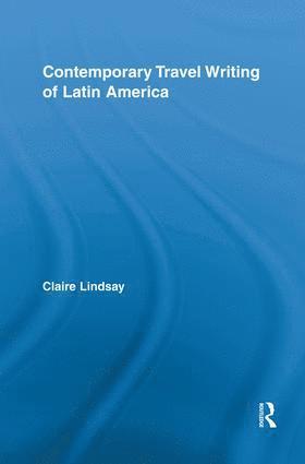 bokomslag Contemporary Travel Writing of Latin America