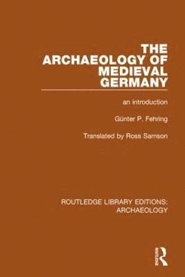 The Archaeology of Medieval Germany 1