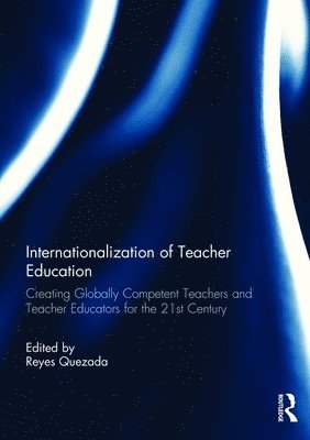 Reyes Quezada, USA) Quezada, Reyes (University of San Diego, California - Internationalization of Teacher Education, Häftad