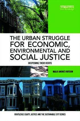 Malo André Hutson, USA) Hutson, Malo Andre (University of California, Berkeley, Malo André - Urban Struggle for Economic, Environmental and Social Justice, Inbunden