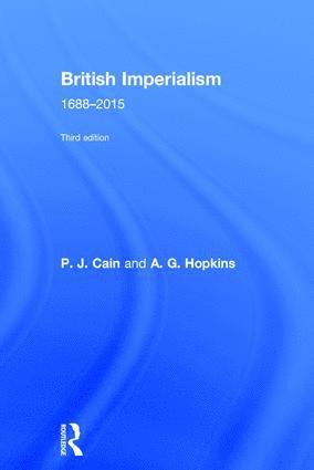 P.J. Cain, A. G. Hopkins, P.J. (Sheffield Hallam University) Cain, A. G. (University of Cambridge) Hopkins, P. J. Cain - British Imperialism, Inbunden