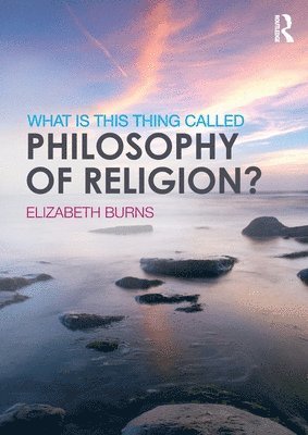What is this thing called Philosophy of Religion? 1