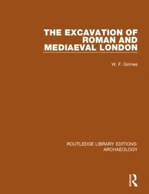 The Excavation of Roman and Mediaeval London 1