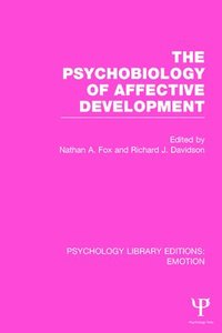 bokomslag Psychobiology of Affective Development (PLE: Emotion)