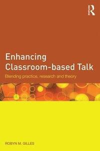 bokomslag Enhancing Classroom-based Talk
