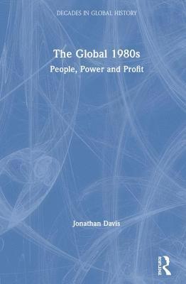 bokomslag The Global 1980s