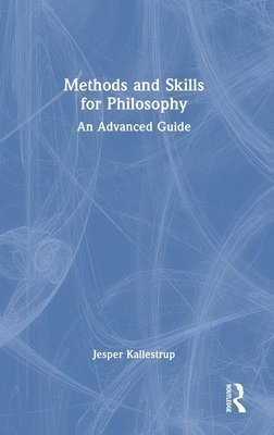 bokomslag Methods and Skills for Philosophy