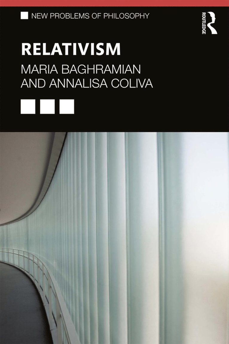 Maria Baghramian, Annalisa Coliva, Ireland) Baghramian, Maria (University College Dublin, Italy) Coliva, Annalisa (University of Modena - Relativism, Häftad