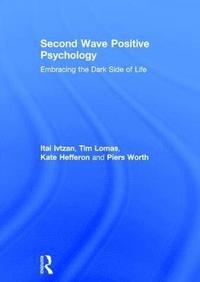 bokomslag Second Wave Positive Psychology