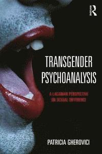 bokomslag Transgender Psychoanalysis