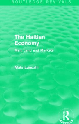 Mats Lundahl - Haitian Economy (Routledge Revivals), Häftad