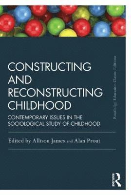 bokomslag Constructing and Reconstructing Childhood