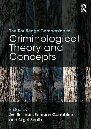 Avi Brisman, Eamonn Carrabine, Nigel South - Routledge Companion to Criminological Theory and Concepts, Häftad