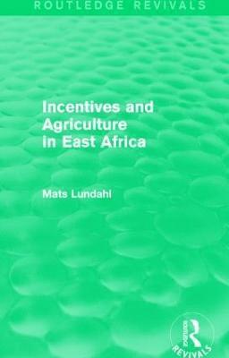 bokomslag Incentives and Agriculture in East Africa (Routledge Revivals)