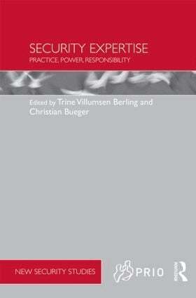 Trine Villumsen Berling, Christian Bueger - Security Expertise, Inbunden