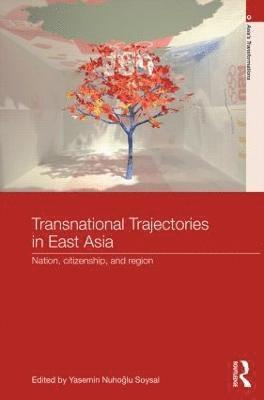 Transnational Trajectories in East Asia 1