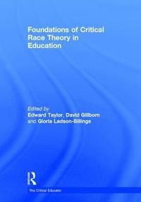 bokomslag Foundations of Critical Race Theory in Education