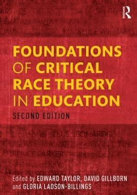 Foundations of Critical Race Theory in Education 1