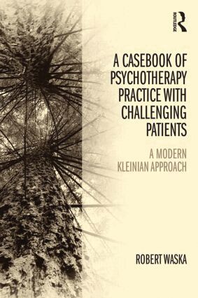 Robert Waska - Casebook of Psychotherapy Practice with Challenging Patients, Häftad