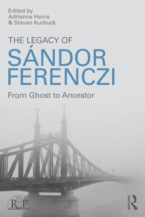 Adrienne Harris, Steven Kuchuck - Legacy of Sandor Ferenczi, Häftad