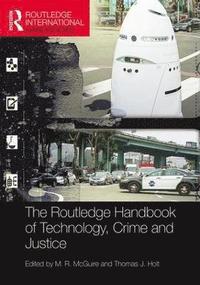 bokomslag The Routledge Handbook of Technology, Crime and Justice