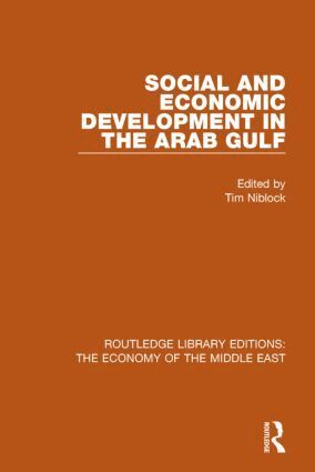 Tim Niblock, Tim Niblock - Social and Economic Development in the Arab Gulf (RLE Economy of Middle East), Häftad
