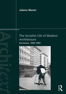 The Socialist Life of Modern Architecture 1