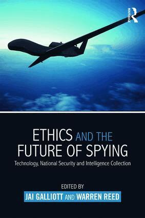 Jai Galliott, Warren Reed - Ethics and the Future of Spying, Häftad
