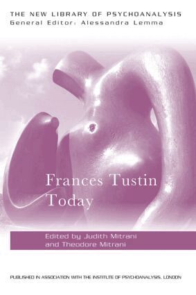 Judith L. Mitrani, Theodore Mitrani - Frances Tustin Today, Häftad