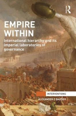 Alexander Barder, USA.) Barder, Alexander (Florida International University - Empire Within, Inbunden